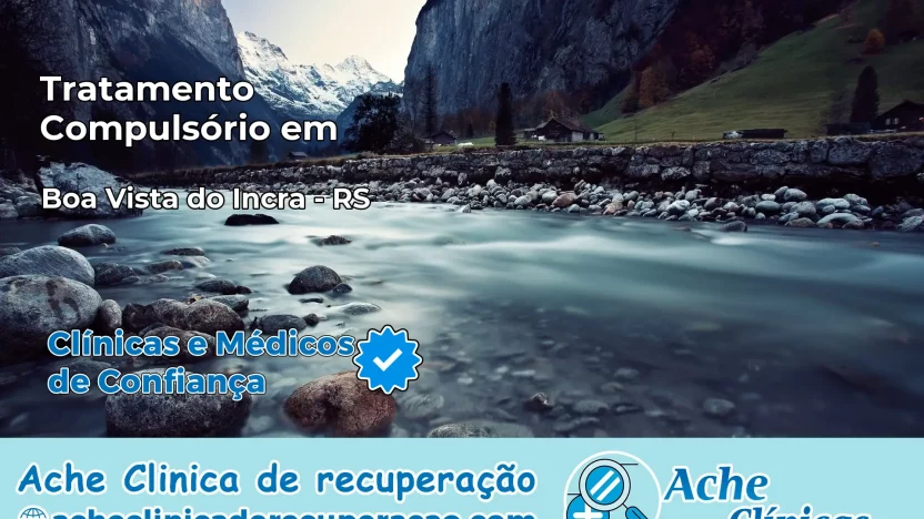 Tratamento Compulsório em Boa Vista do Incra – RS