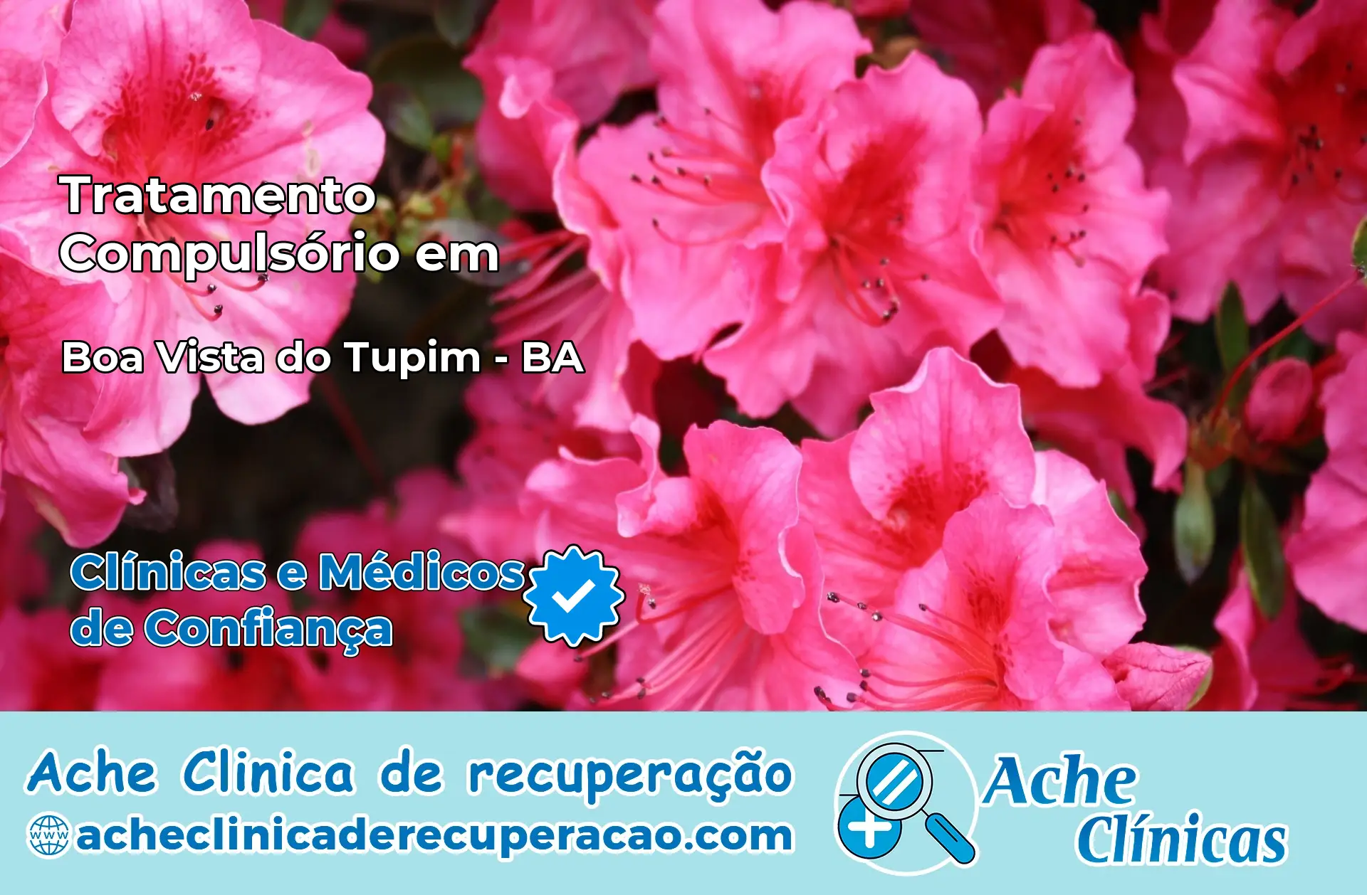 Tratamento Compulsório em Boa Vista do Tupim – BA
