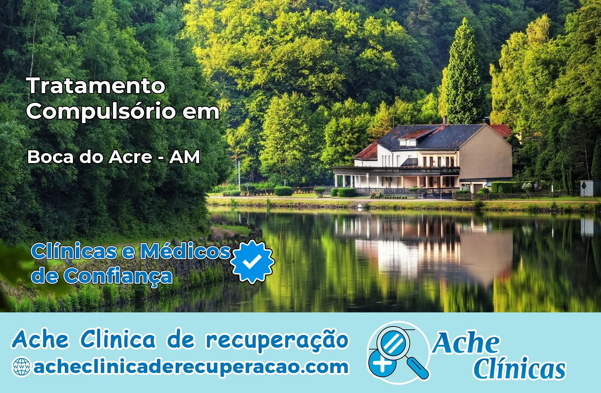 Tratamento Compulsório em Boca do Acre – AM