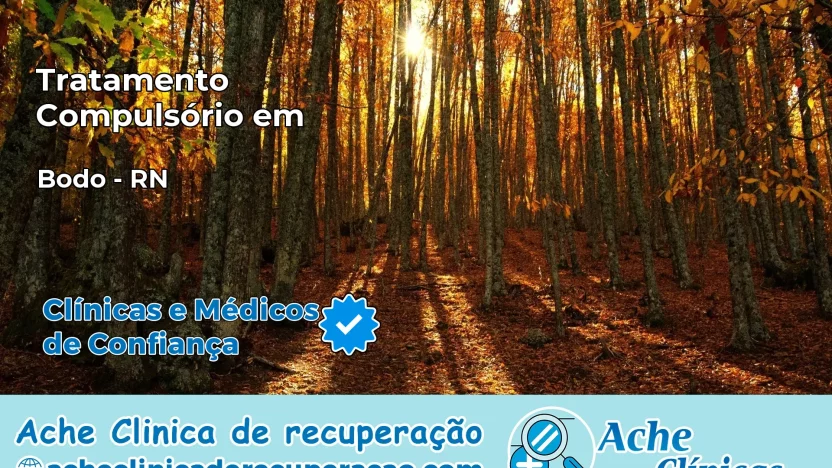 Tratamento Compulsório em Bodó – RN
