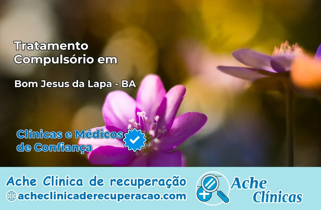 Tratamento Compulsório em Bom Jesus da Lapa – BA