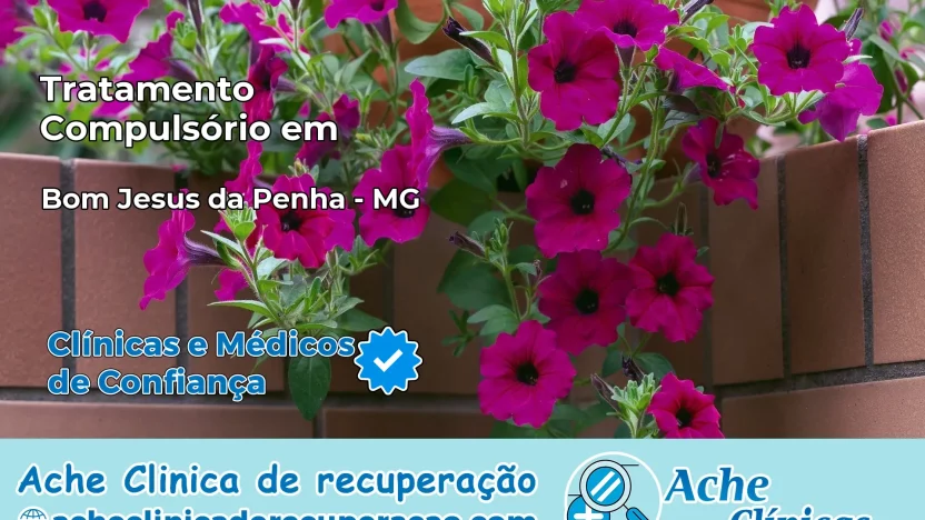Tratamento Compulsório em Bom Jesus da Penha – MG