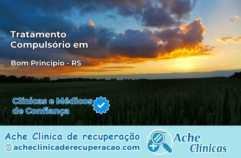 Tratamento Compulsório em Bom Princípio – RS