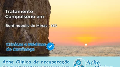 Tratamento Compulsório em Bonfinópolis de Minas – MG
