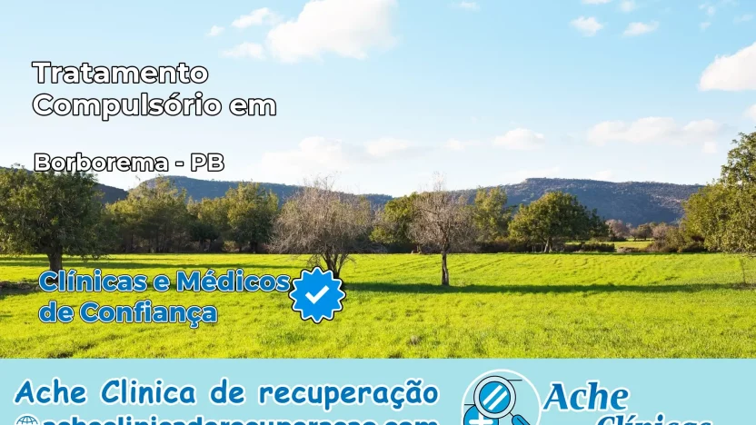 Tratamento Compulsório em Borborema – PB