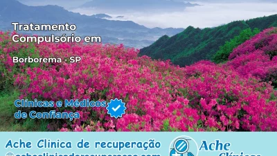 Tratamento Compulsório em Borborema – SP