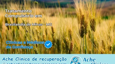 Tratamento Compulsório em Brasilândia de Minas – MG