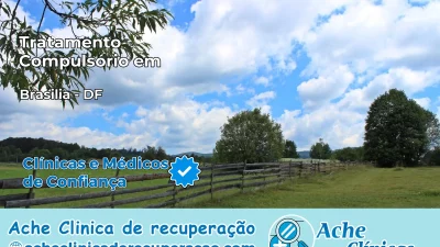 Tratamento Compulsório em Brasília – DF