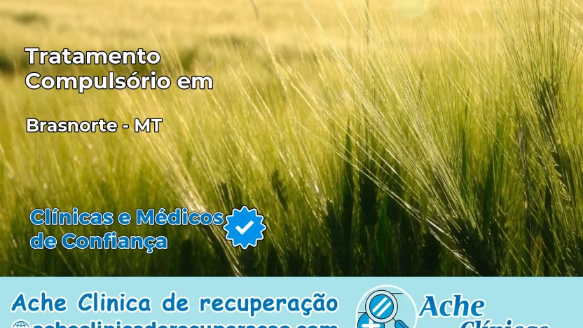 Tratamento Compulsório em Brasnorte – MT