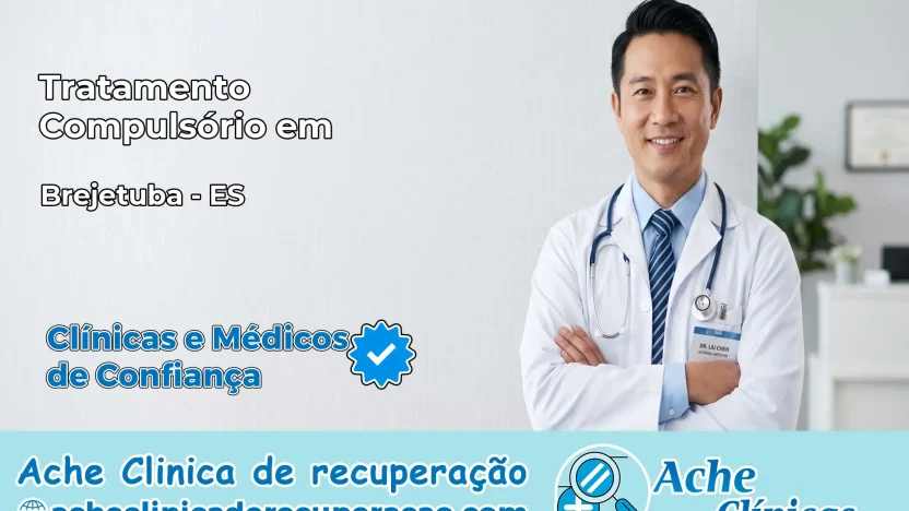 Tratamento Compulsório em Brejetuba – ES