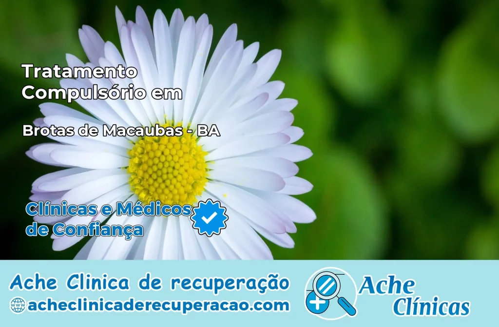 Tratamento Compulsório em Brotas de Macaúbas – BA