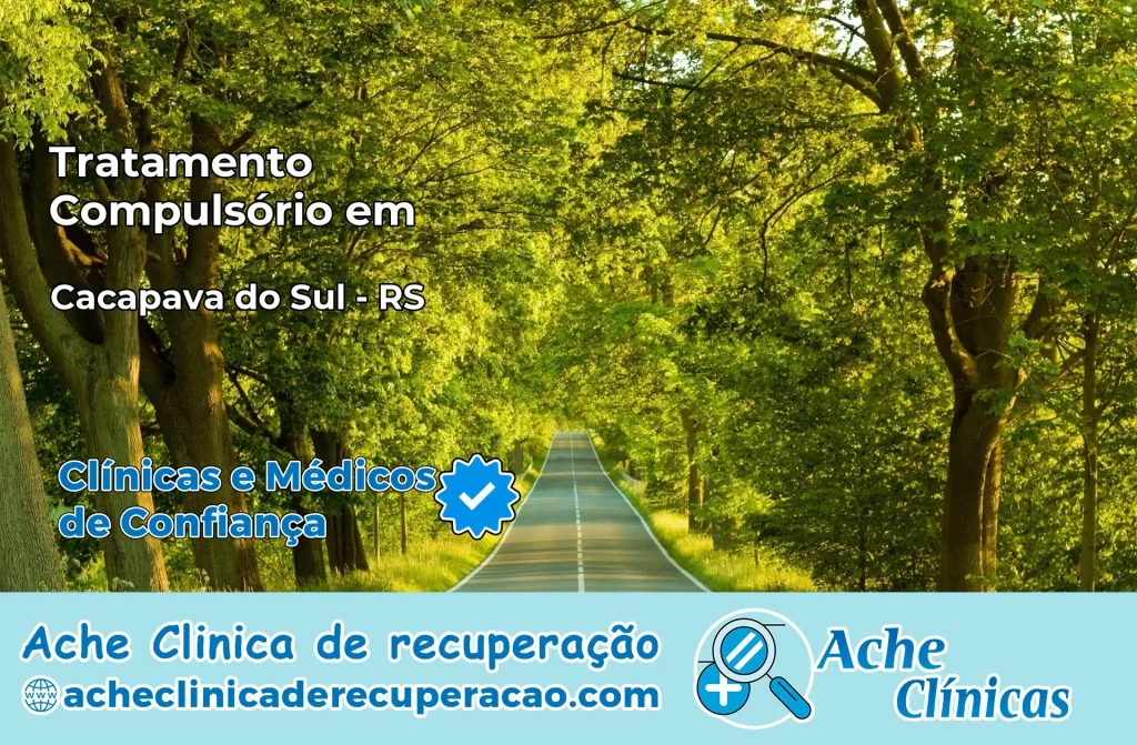 Tratamento Compulsório em Caçapava do Sul – RS