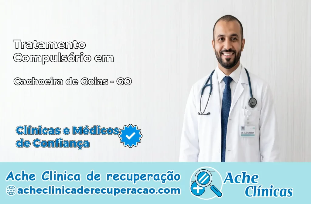 Tratamento Compulsório em Cachoeira de Goiás – GO