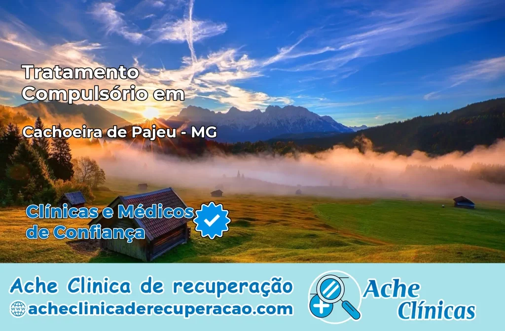 Tratamento Compulsório em Cachoeira de Pajeú – MG