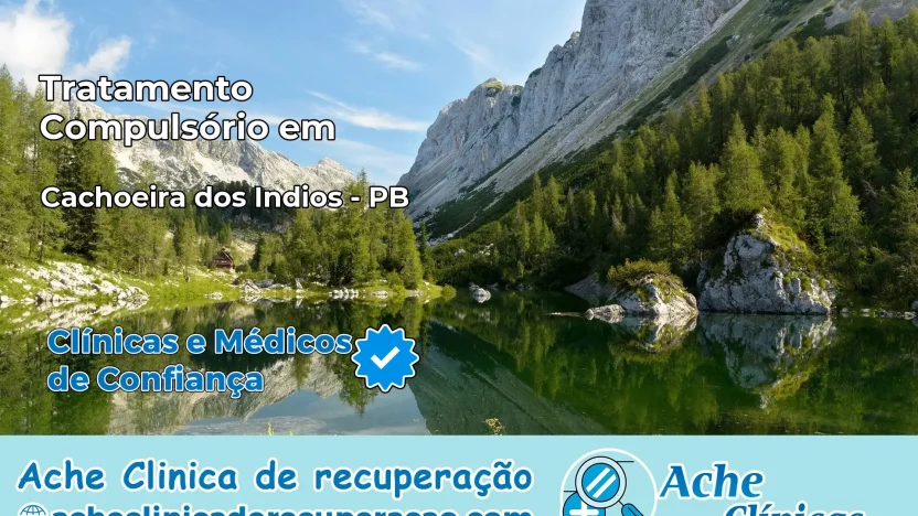 Tratamento Compulsório em Cachoeira dos Índios – PB