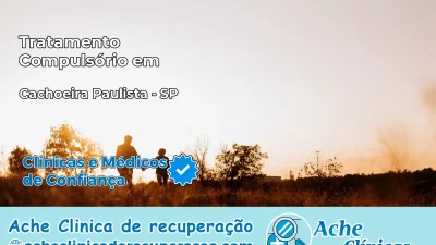 Tratamento Compulsório em Cachoeira Paulista – SP