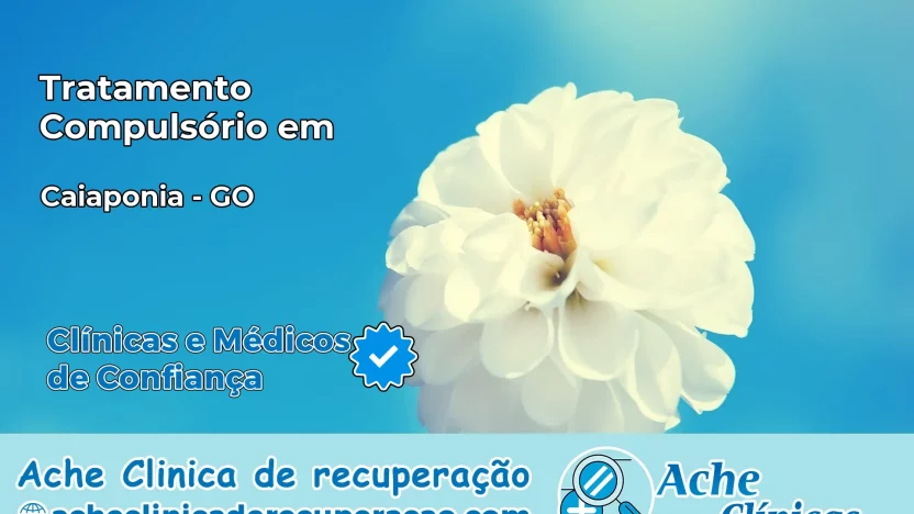 Tratamento Compulsório em Caiapônia – GO