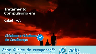 Tratamento Compulsório em Cajari – MA