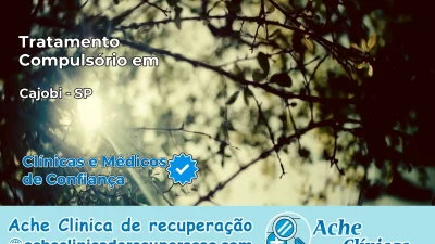 Tratamento Compulsório em Cajobi – SP