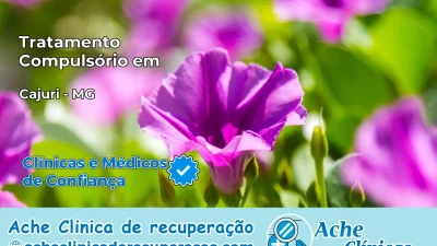 Tratamento Compulsório em Cajuri – MG