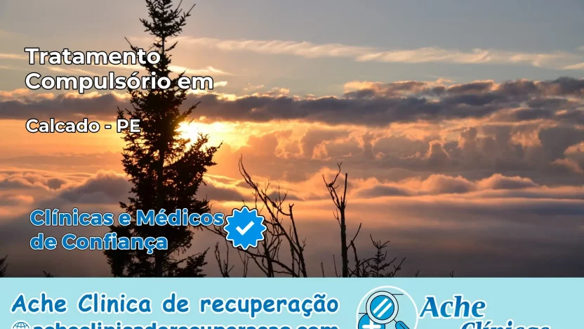 Tratamento Compulsório em Calçado – PE