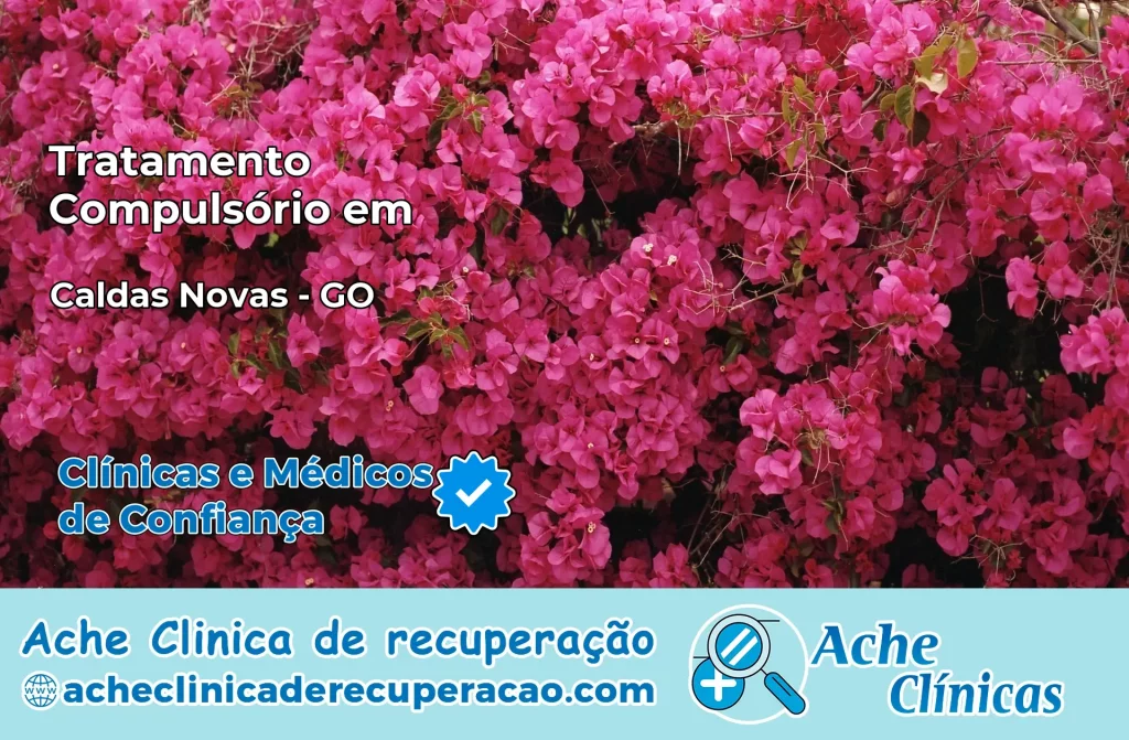 Tratamento Compulsório em Caldas Novas – GO