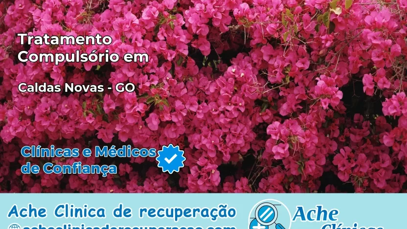 Tratamento Compulsório em Caldas Novas – GO