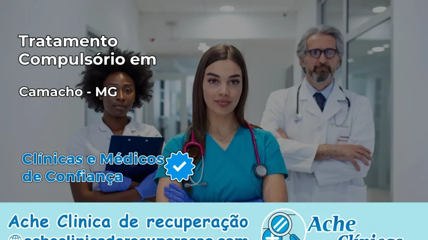 Tratamento Compulsório em Camacho – MG