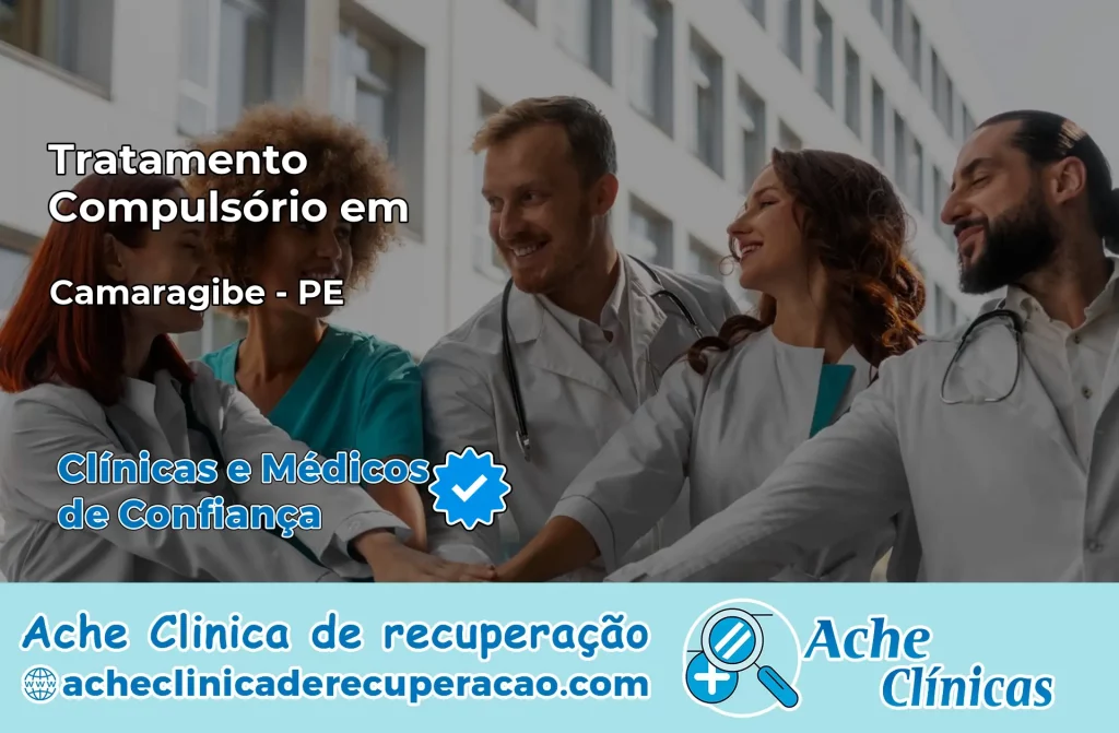 Tratamento Compulsório em Camaragibe – PE