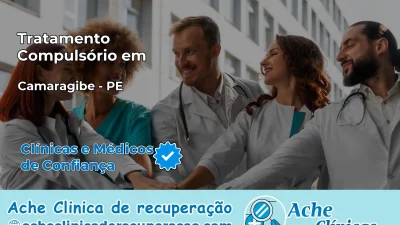 Tratamento Compulsório em Camaragibe – PE