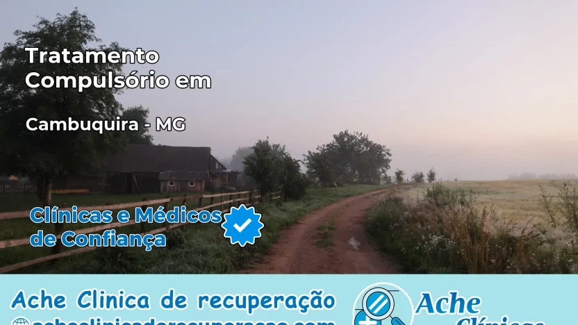 Tratamento Compulsório em Cambuquira – MG