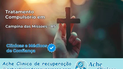 Tratamento Compulsório em Campina das Missões – RS