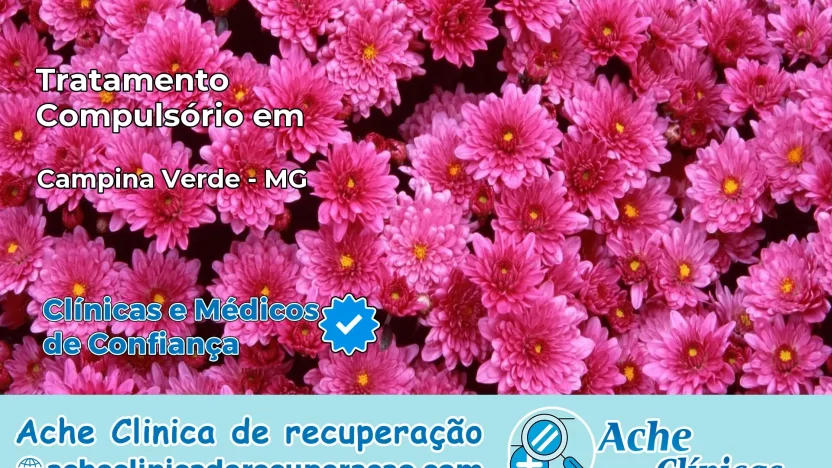 Tratamento Compulsório em Campina Verde – MG