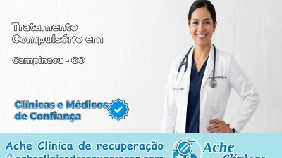 Tratamento Compulsório em Campinaçu – GO