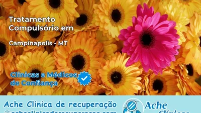 Tratamento Compulsório em Campinápolis – MT