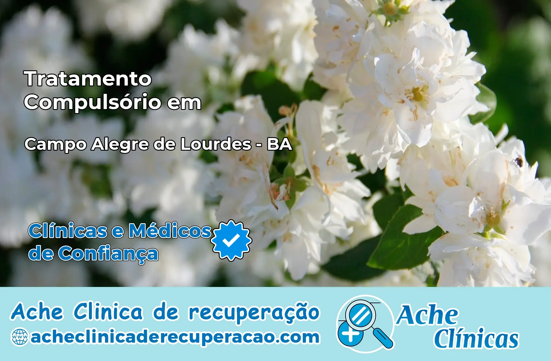 Tratamento Compulsório em Campo Alegre de Lourdes – BA