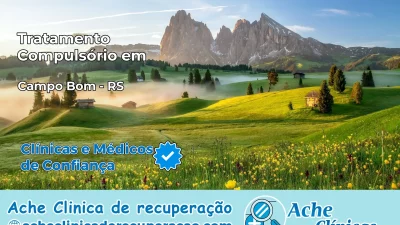 Tratamento Compulsório em Campo Bom – RS