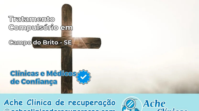 Tratamento Compulsório em Campo do Brito – SE