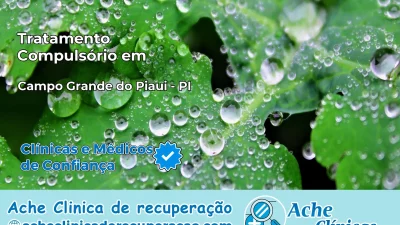 Tratamento Compulsório em Campo Grande do Piauí – PI