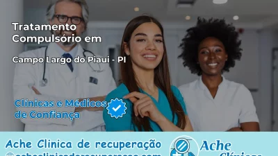 Tratamento Compulsório em Campo Largo do Piauí – PI