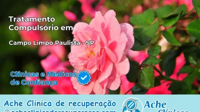 Tratamento Compulsório em Campo Limpo Paulista – SP