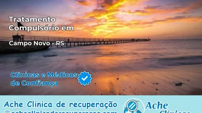 Tratamento Compulsório em Campo Novo – RS