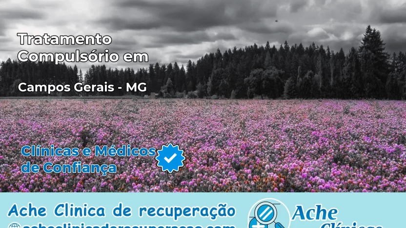 Tratamento Compulsório em Campos Gerais – MG
