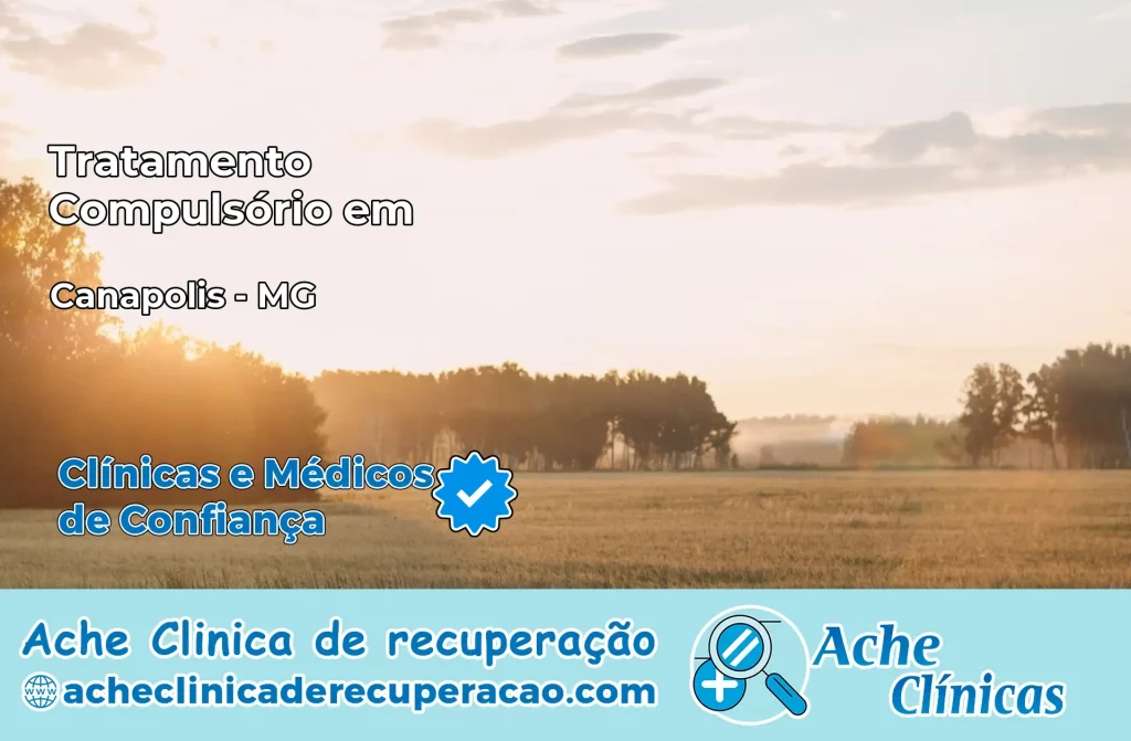 Tratamento Compulsório em Canápolis – MG