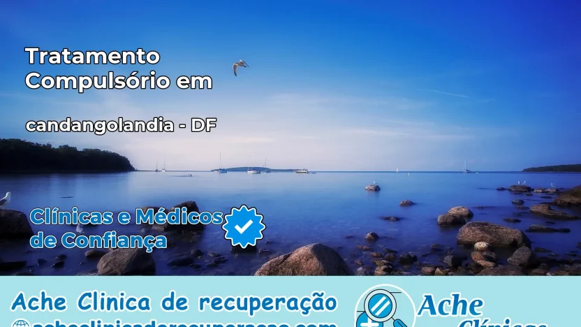 Tratamento Compulsório em candangolandia – DF
