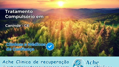 Tratamento Compulsório em Canindé – CE