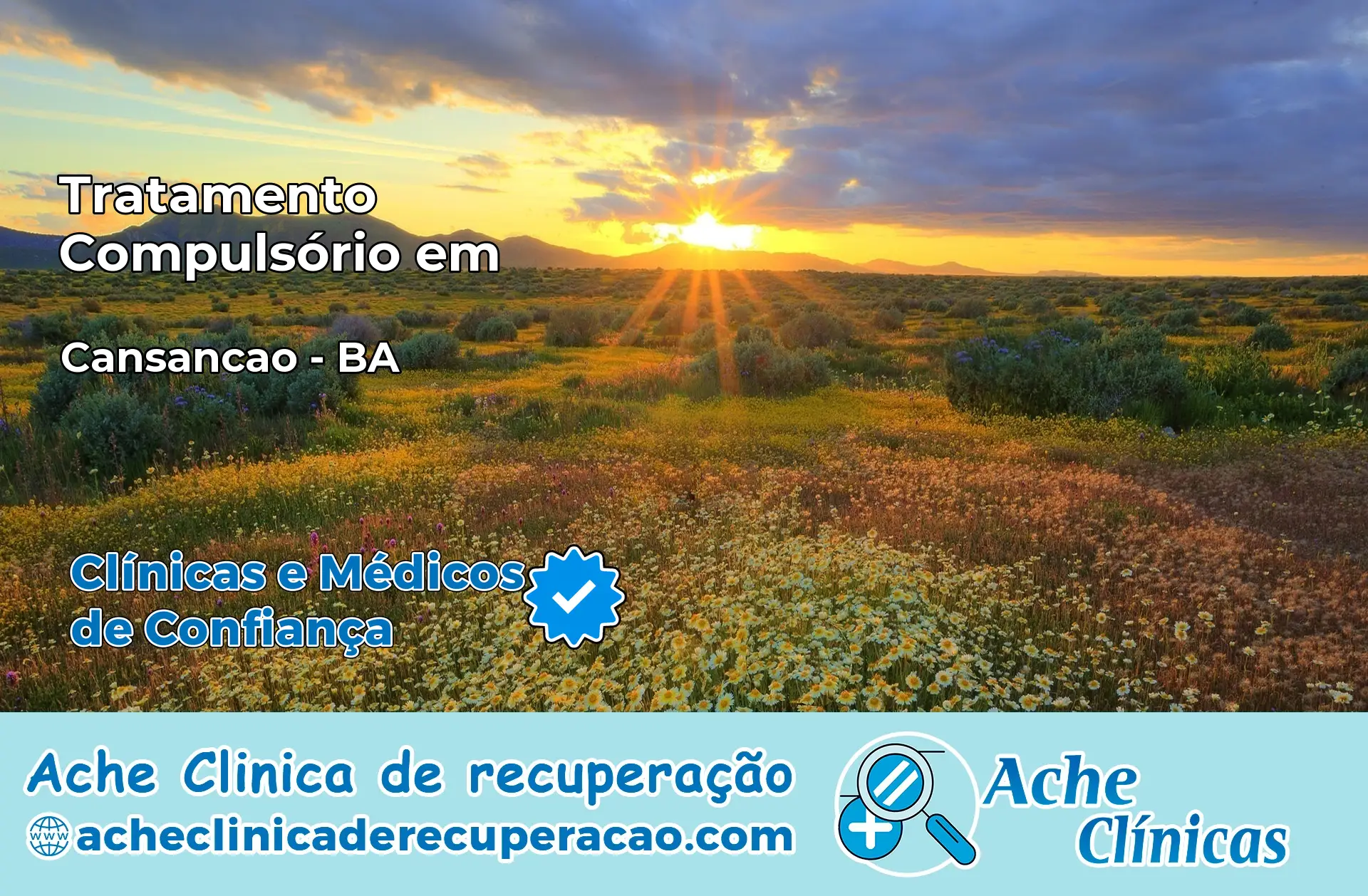 Tratamento Compulsório em Cansanção – BA