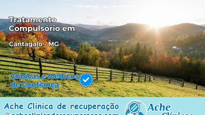 Tratamento Compulsório em Cantagalo – MG