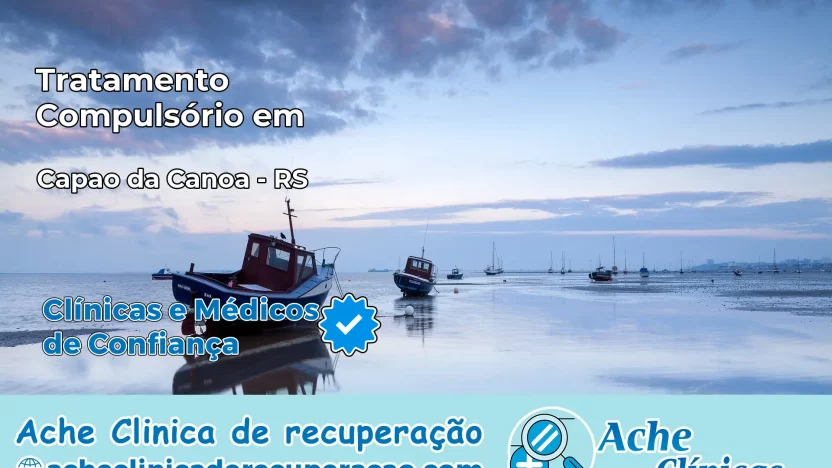 Tratamento Compulsório em Capão da Canoa – RS