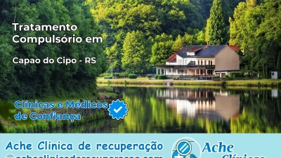 Tratamento Compulsório em Capão do Cipó – RS